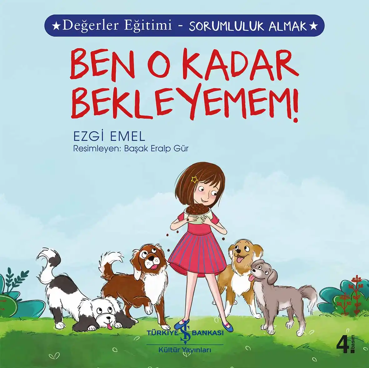 Ben O Kadar Bekleyemem! Değerler Eğitimi  – Sorumluluk Almak kapağı