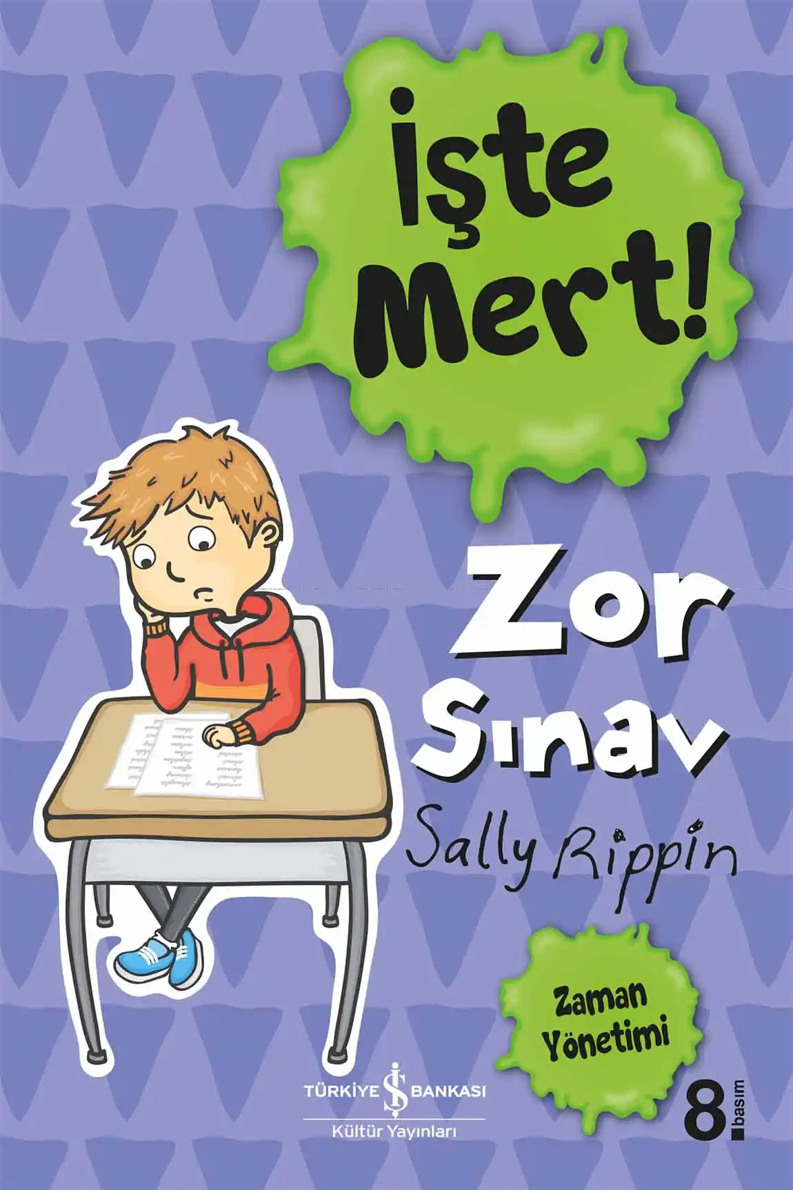 İşte Mert ! – Zor Sınav – Zaman Yönetimi kapağı