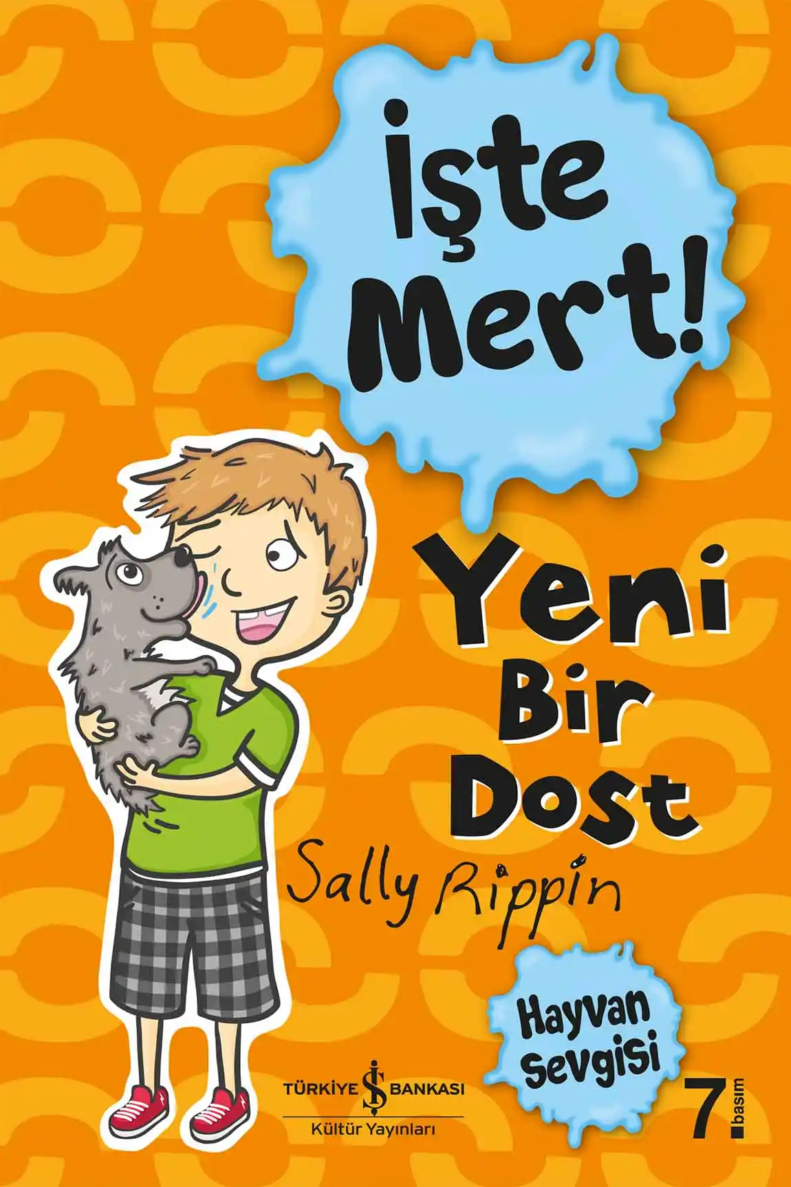 İşte Mert ! – Yeni Bir Dost – Hayvan Sevgisi kapağı