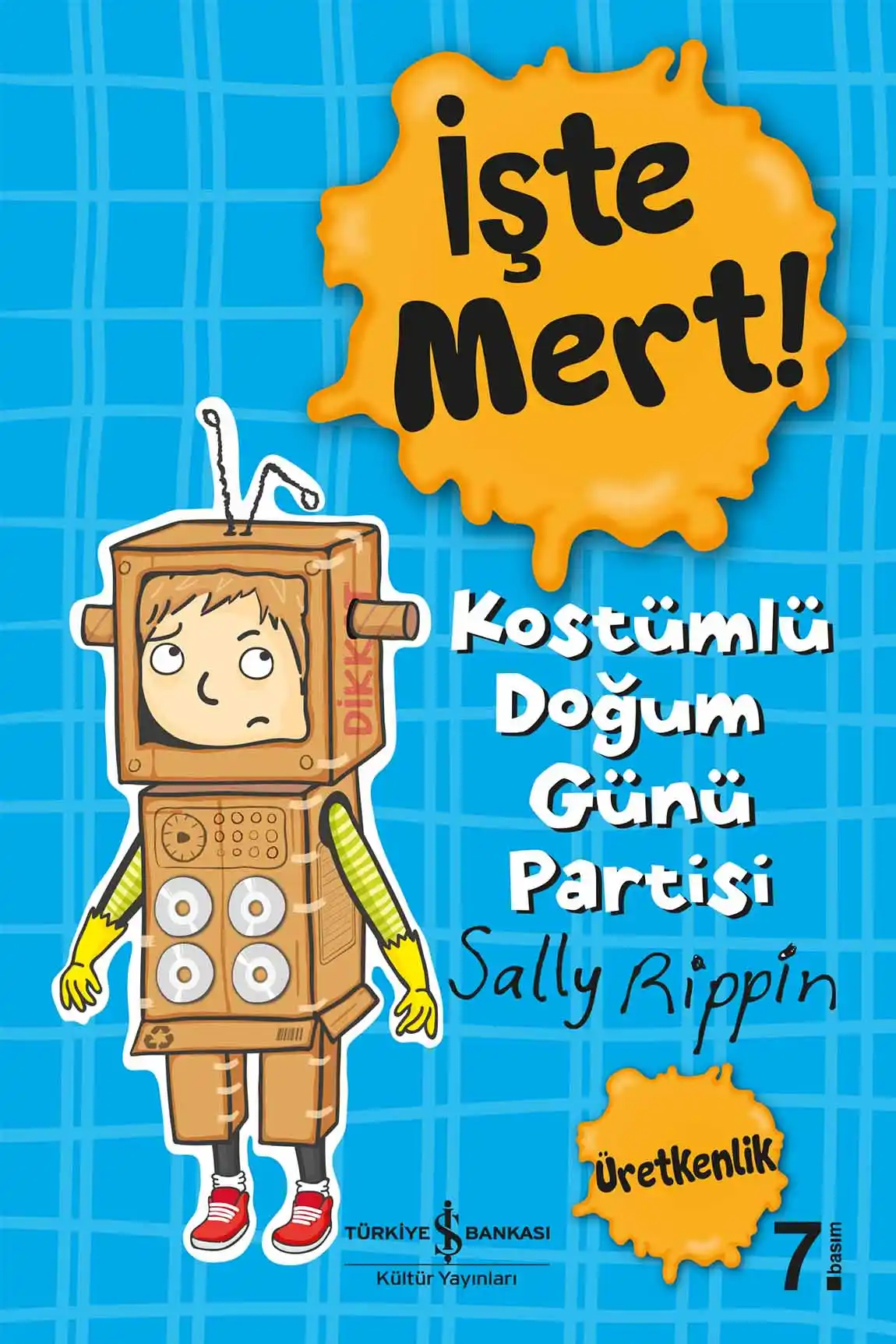 İşte Mert! – Kostümlü Doğum Günü Partisi – Üretkenlik kapağı