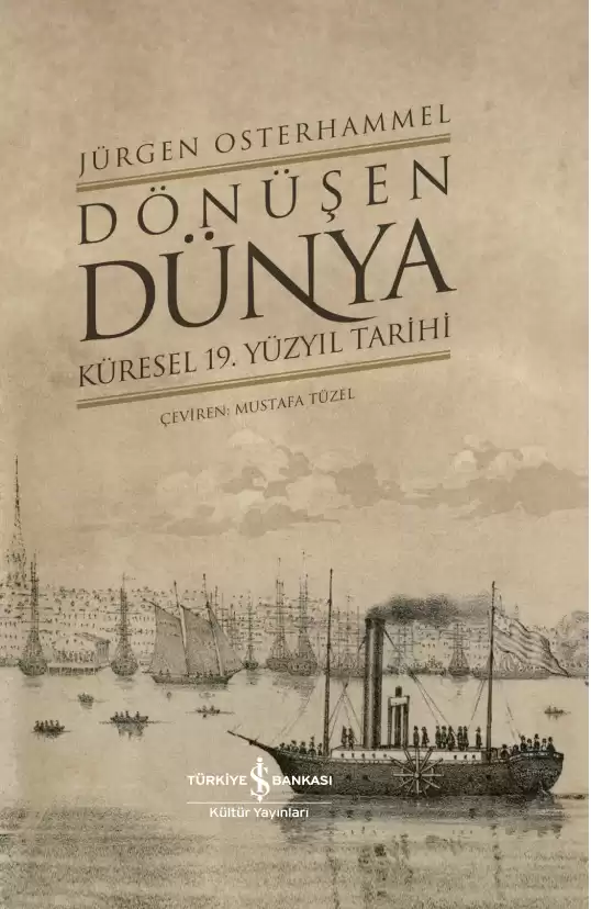 Dönüşen Dünya – Küresel 19. Yüzyıl Tarihi – Sert Kapak kapağı
