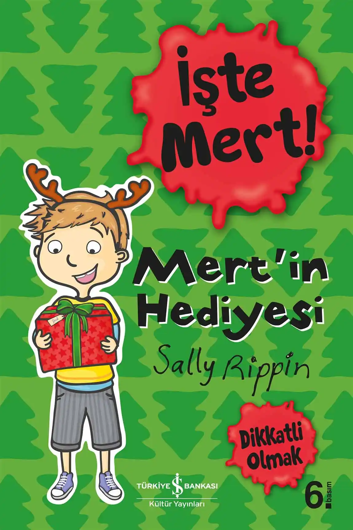 İşte Mert! – Mert’in Hediyesi – Dikkatli Olmak kapağı