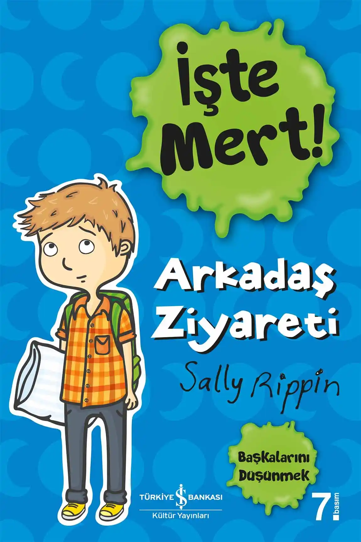 İşte Mert! – Arkadaş Ziyareti – Başkalarını Düşünmek kapağı