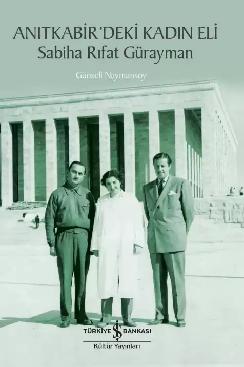 Anıtkabir’deki Kadın Eli – Sabiha Rıfat Gürayman kapağı