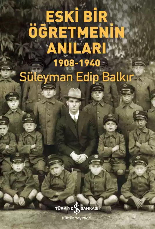 Eski Bir Öğretmenin Anıları 1908-1940 kapağı