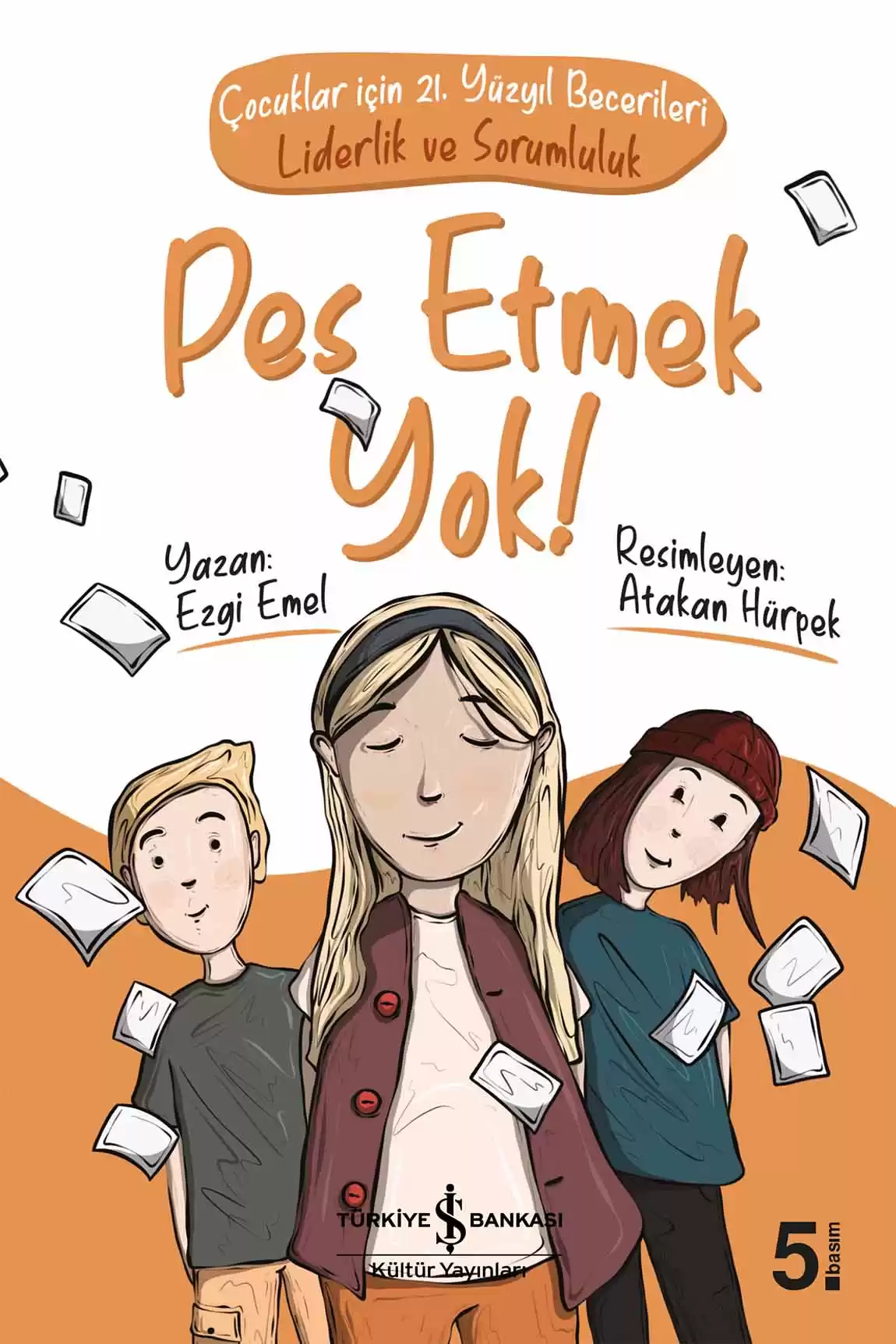 Pes Etmek Yok! – Çocuklar için 21. Yüzyıl Becerileri kapağı