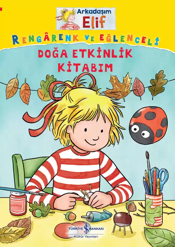 Arkadaşım Elif – Rengârenk ve Eğlenceli Doğa Etkinlik Kitabım kapağı