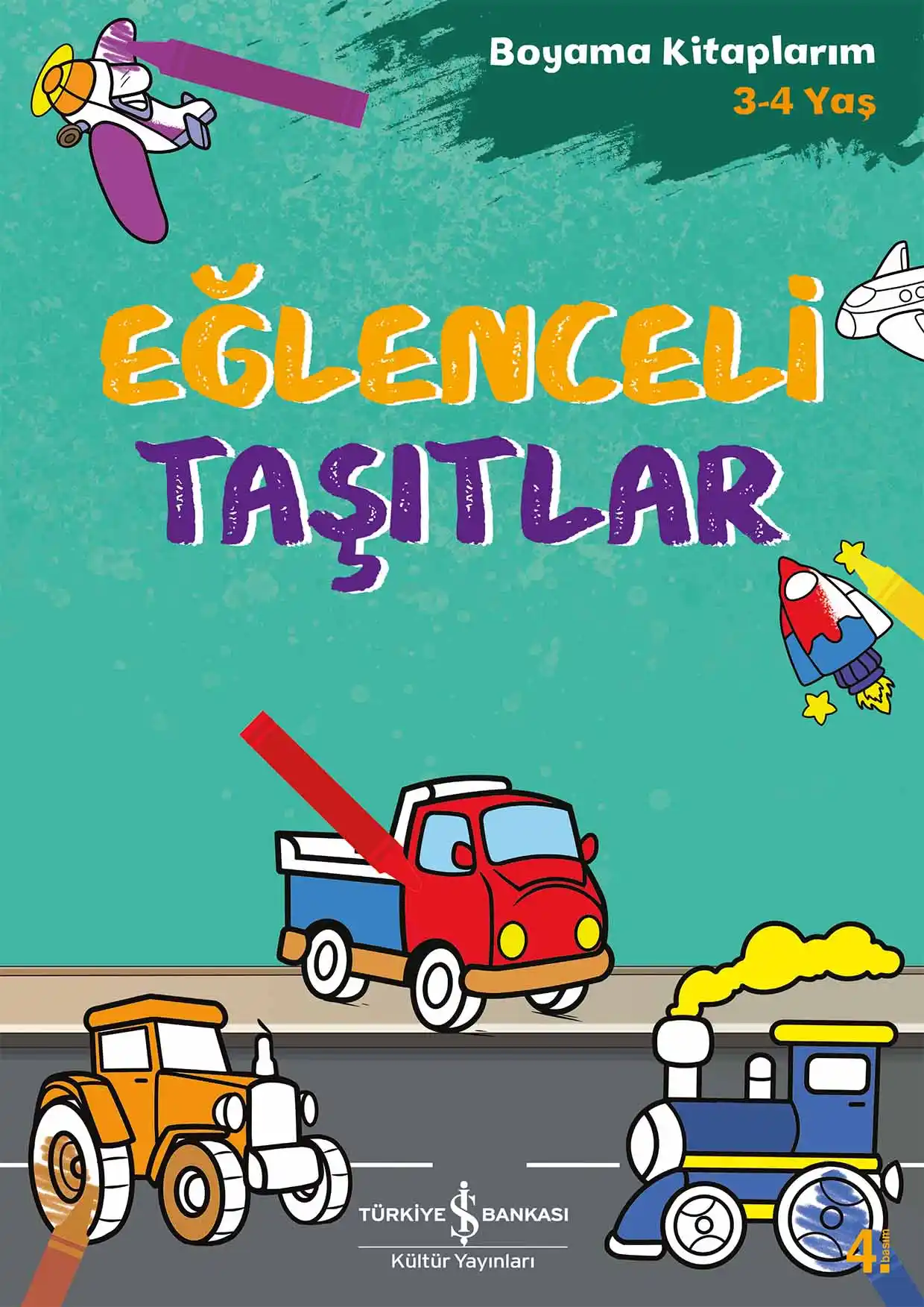 Eğlenceli Taşıtlar – Boyama Kitaplarım 3-4 Yaş kapağı