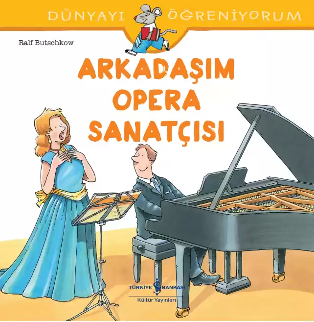 Dünyayı Öğreniyorum – Arkadaşım Opera Sanatçısı kapağı