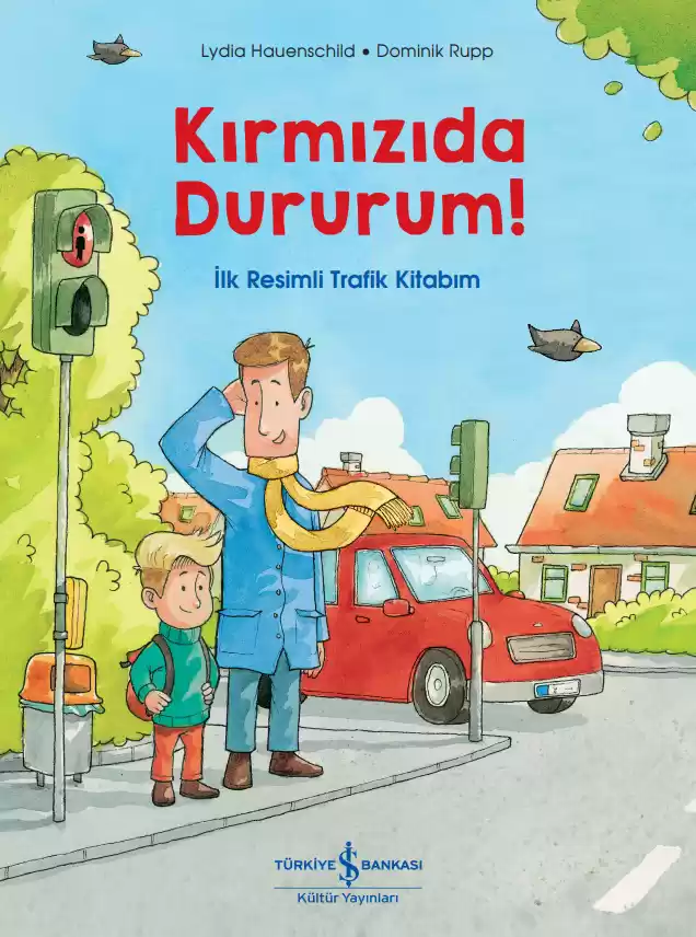 Kırmızıda Dururum! İlk Resimli Trafik Kitabım kapağı