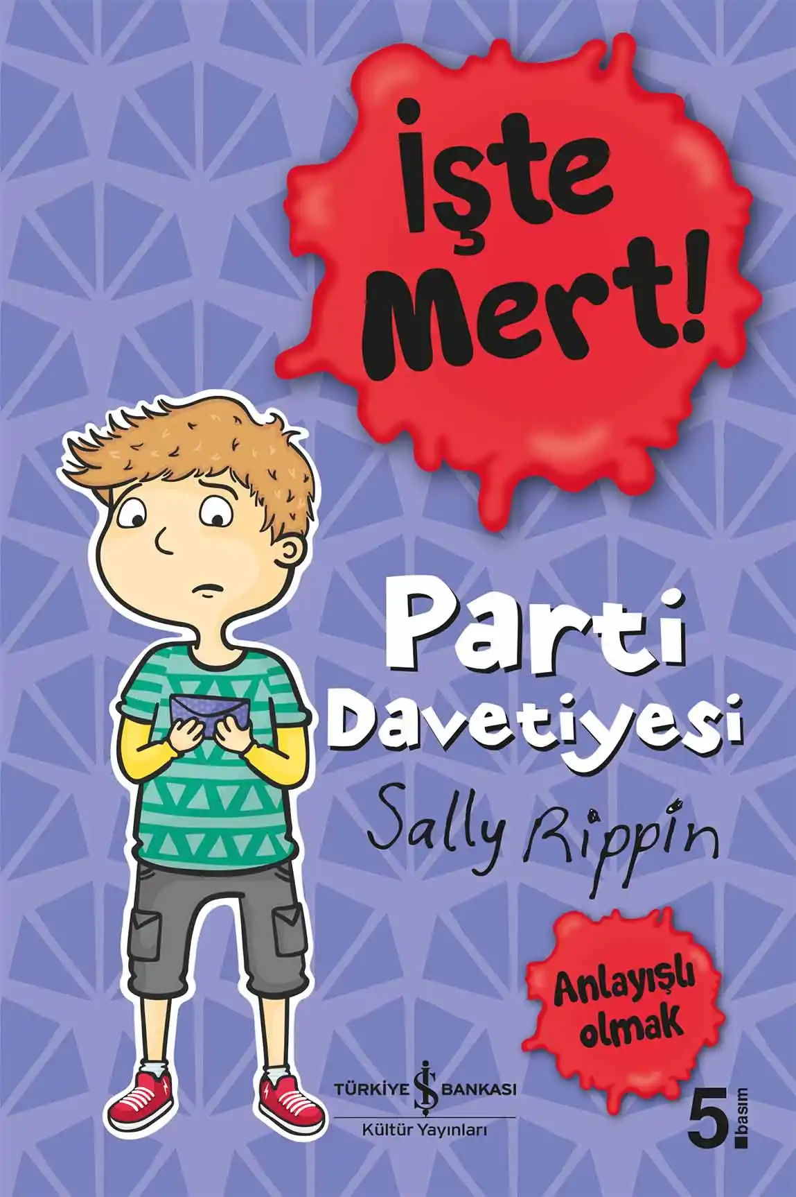İşte Mert! – Parti Davetiyesi – Anlayışlı Olmak kapağı