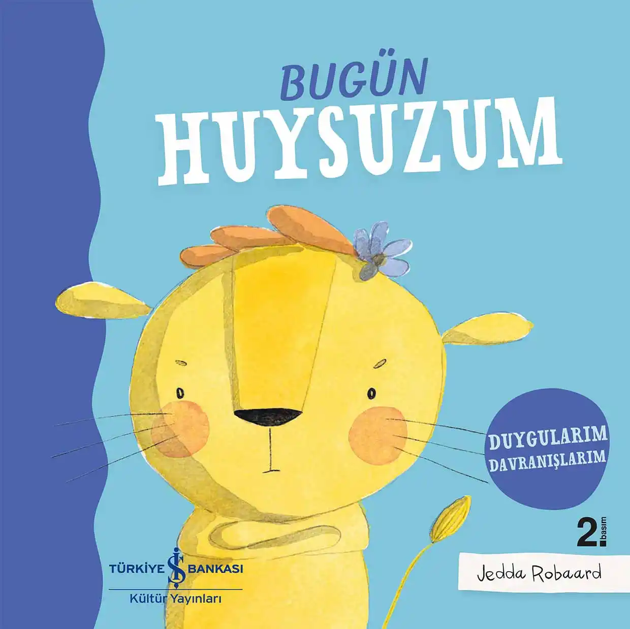 Bugün Huysuzum – Duygularım Davranışlarım kapağı
