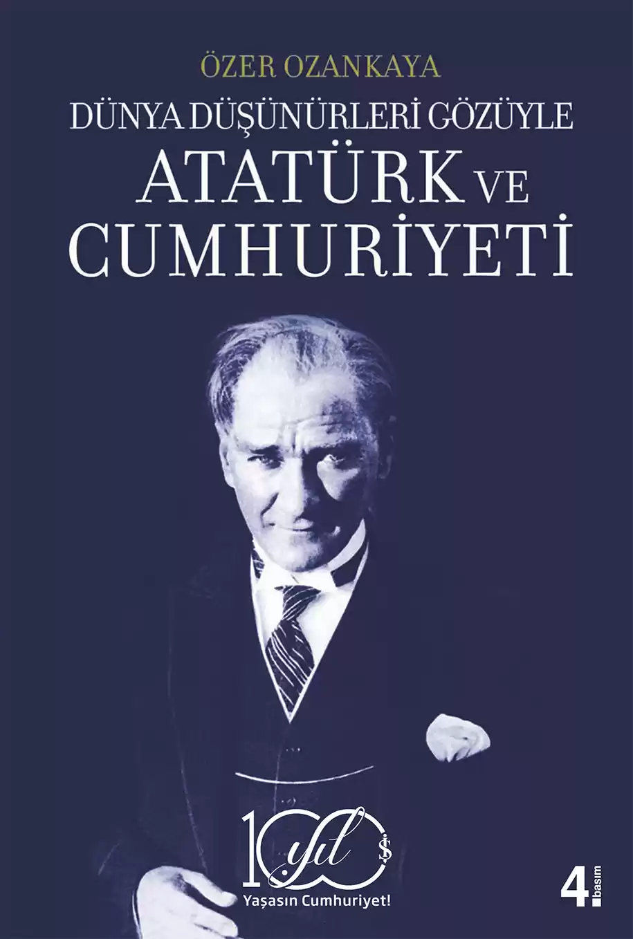 Dünya Düşünürleri Gözüyle Atatürk ve Cumhuriyeti kapağı