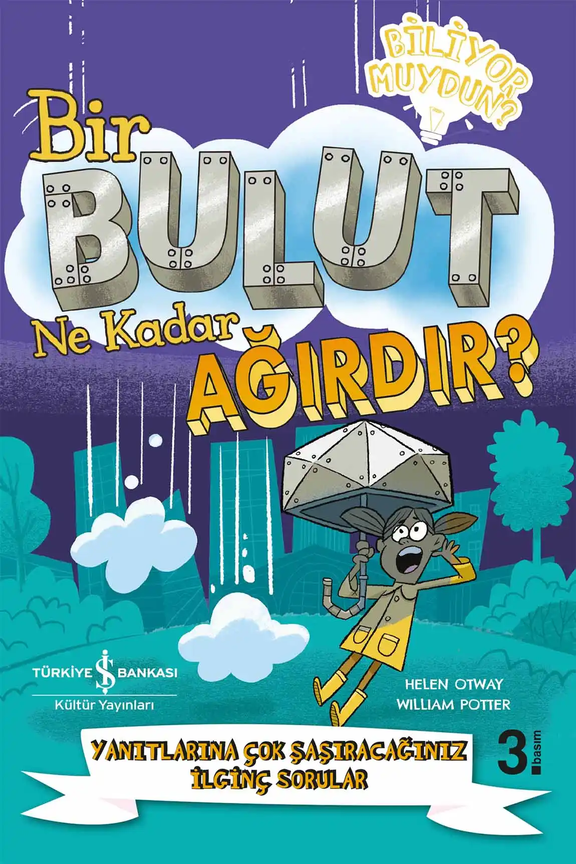 Bir Bulut Ne Kadar Ağırdır? – Yanıtlarına Çok Şaşıracağınız İlginç Sorular kapağı
