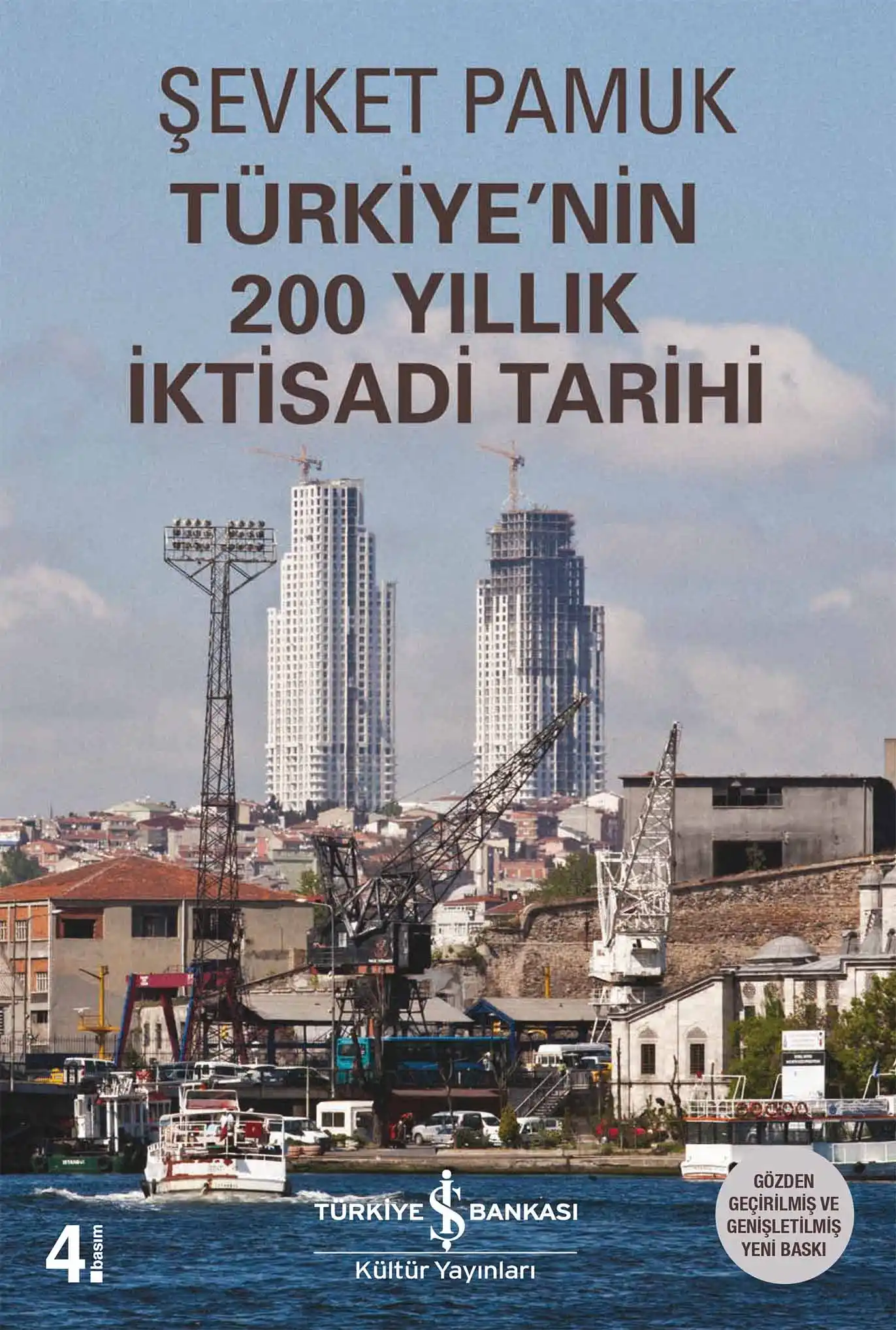 Türkiye’nin 200 Yıllık İktisadi Tarihi – Gözden Geçirilmiş ve Genişletilmiş Yeni Baskı kapağı