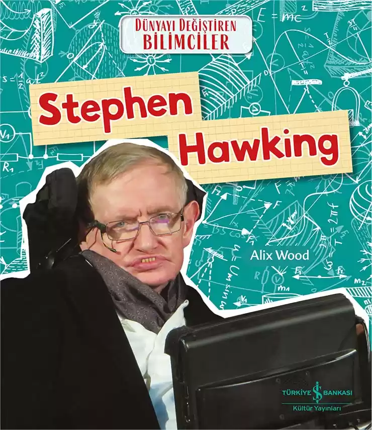 Stephen Hawking Dünyayı Değiştiren Bilimciler kapağı