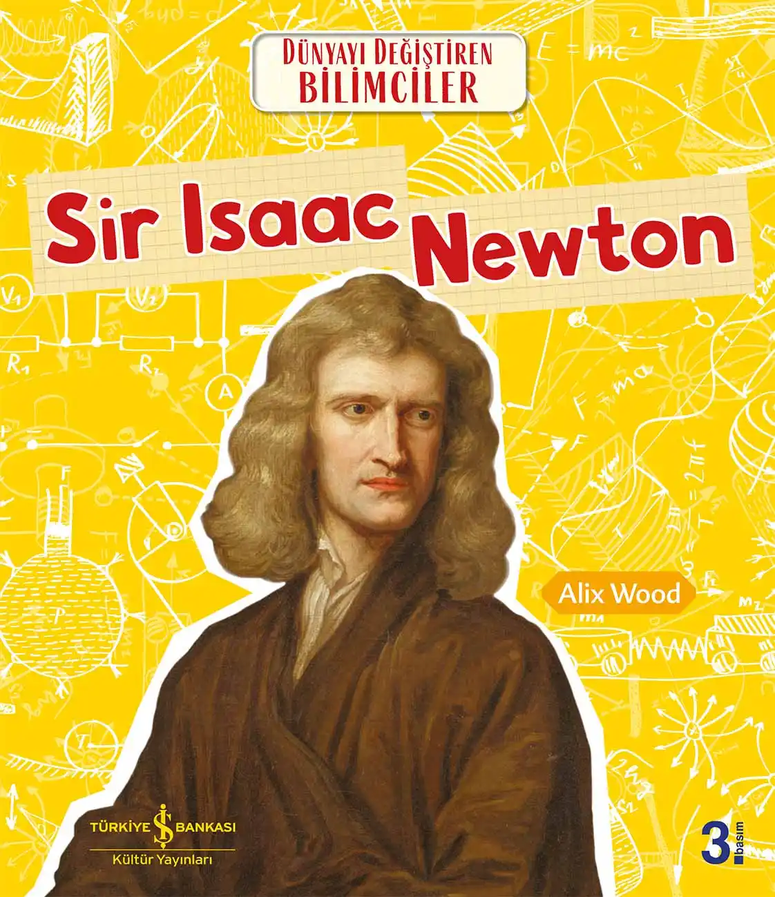 Sir Isaac Newton Dünyayı Değiştiren Bilimciler kapağı