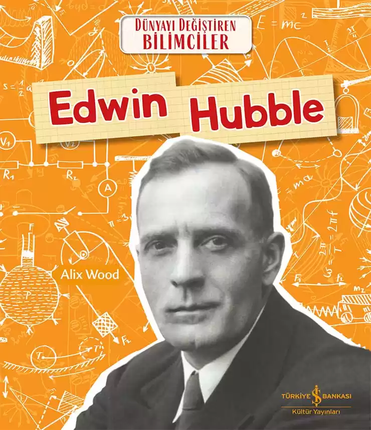 Edwin Hubble Dünyayı Değiştiren Bilimciler kapağı