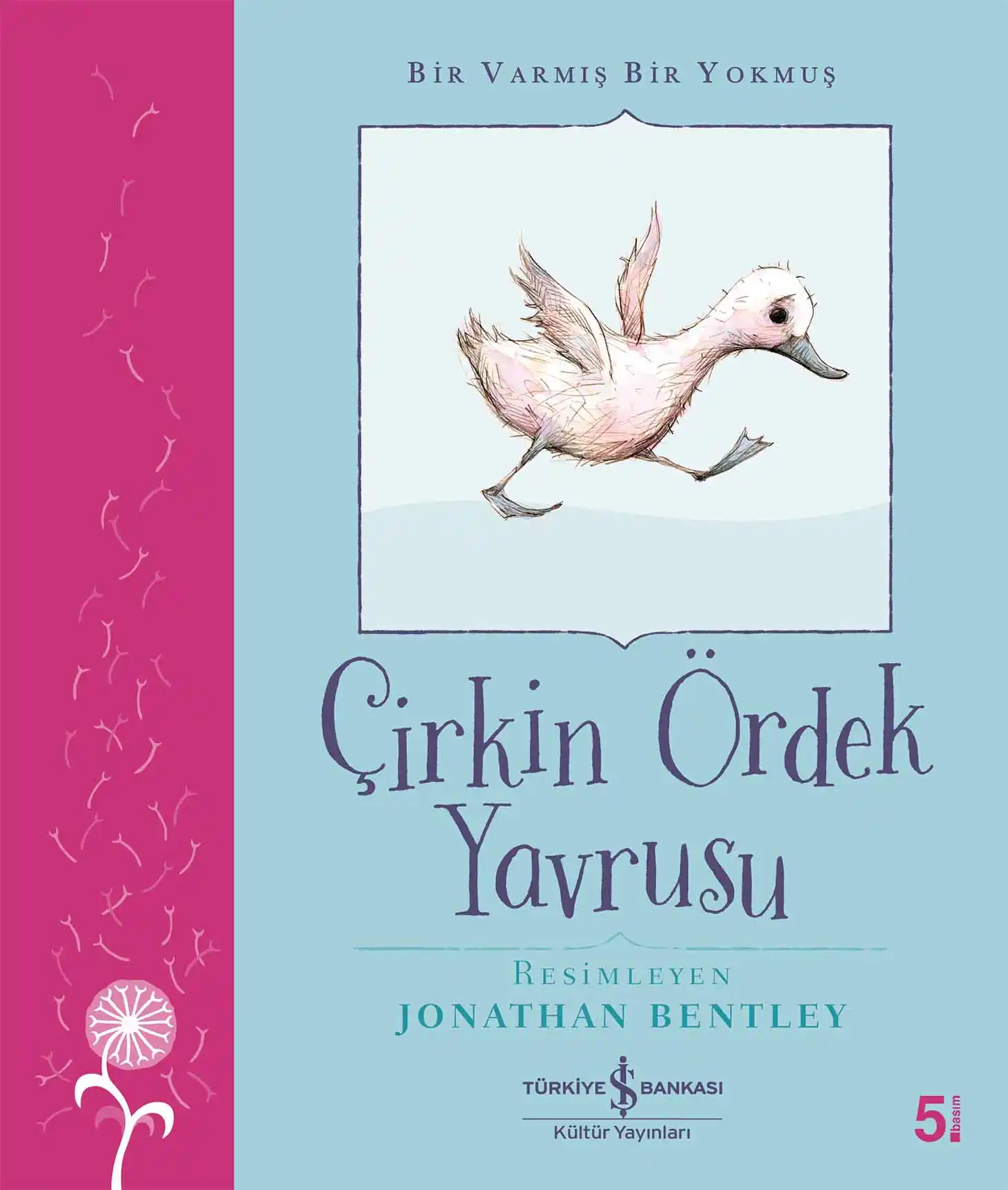 Çirkin Ördek Yavrusu – Bir Varmış Bir Yokmuş kapağı