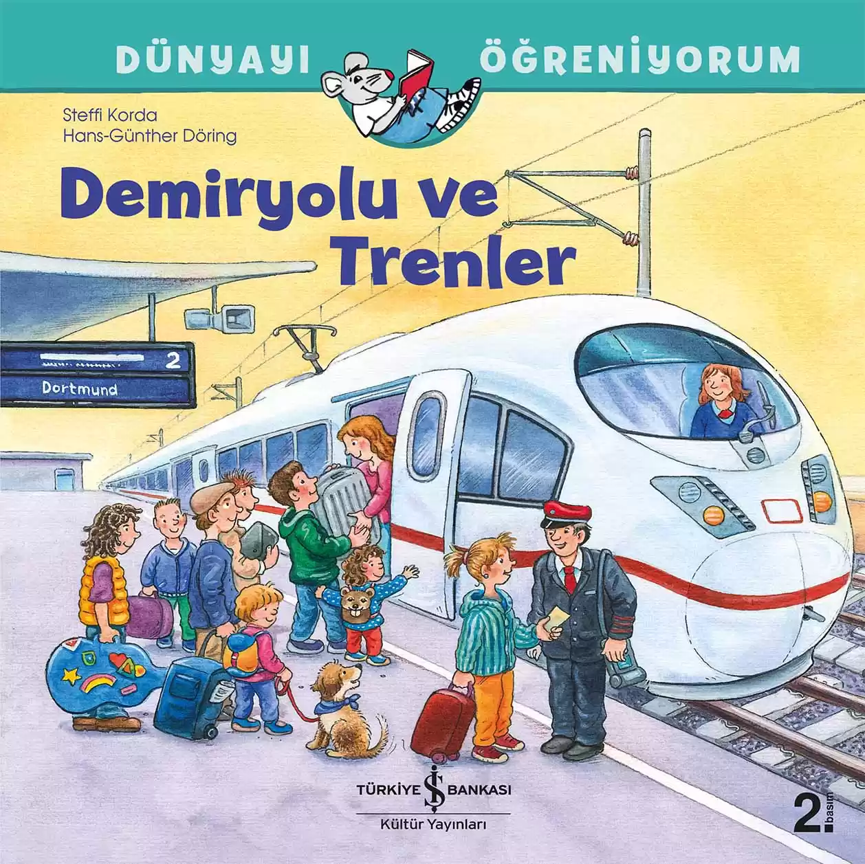 Dünyayı Öğreniyorum – Demiryolu ve Trenler kapağı