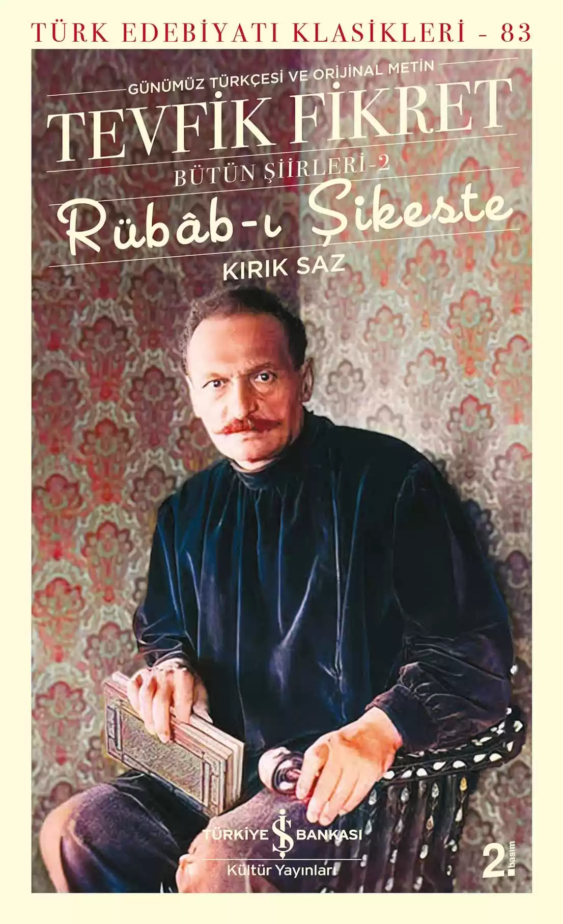 Rübâb-ı Şikeste – Kırık Saz – Bütün Şiirleri-2 kapağı