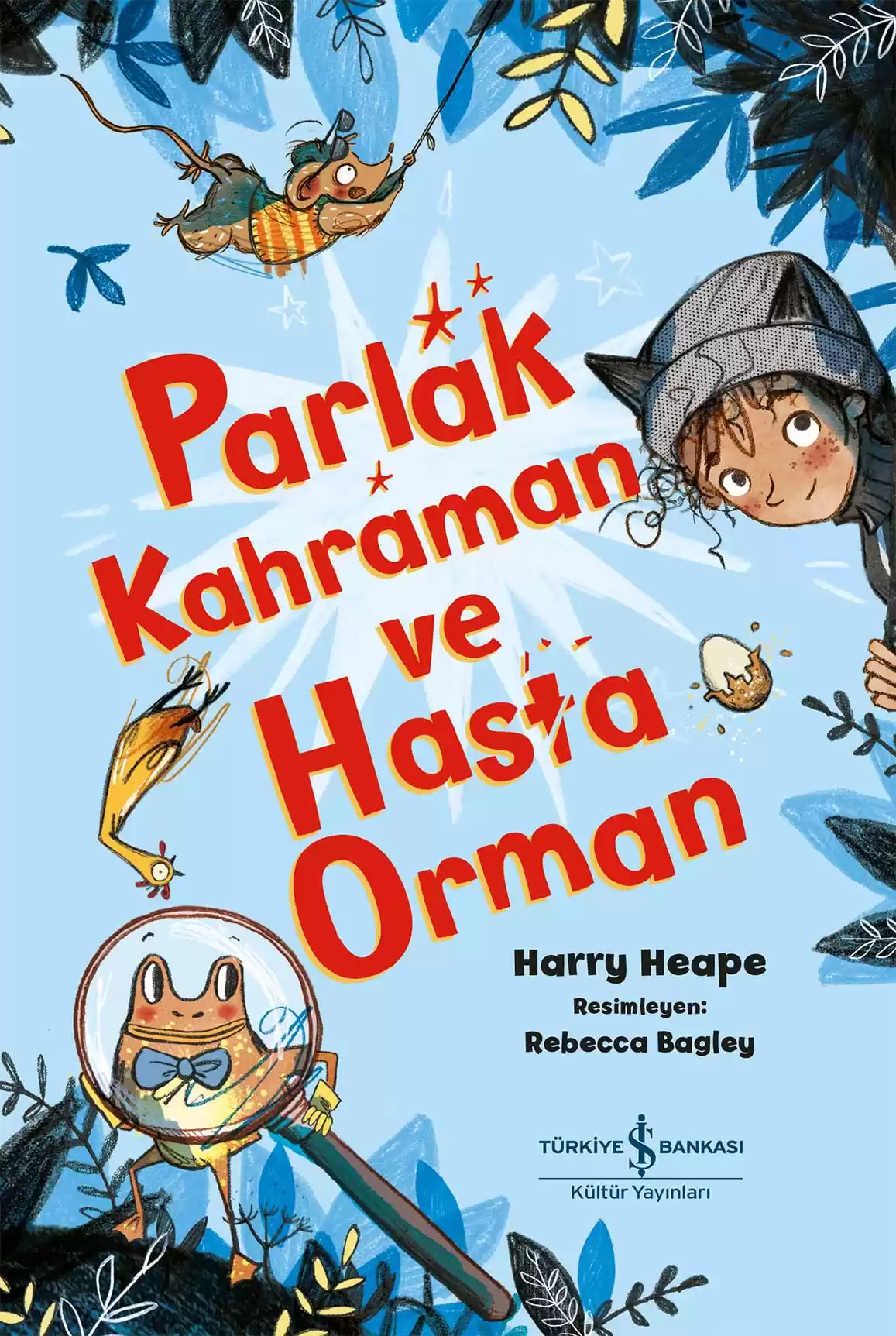 Parlak Kahraman ve Hasta Orman kapağı
