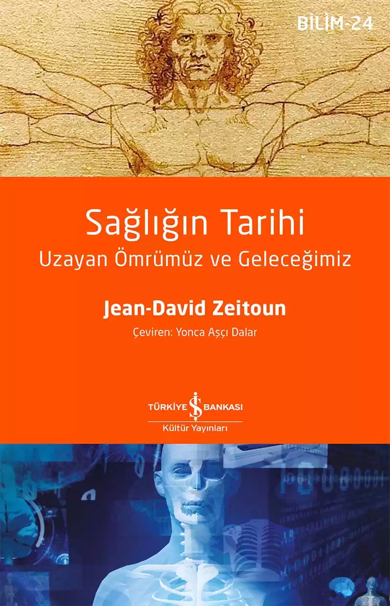 Sağlığın Tarihi – Uzayan Ömrümüz ve Geleceğimiz kapağı