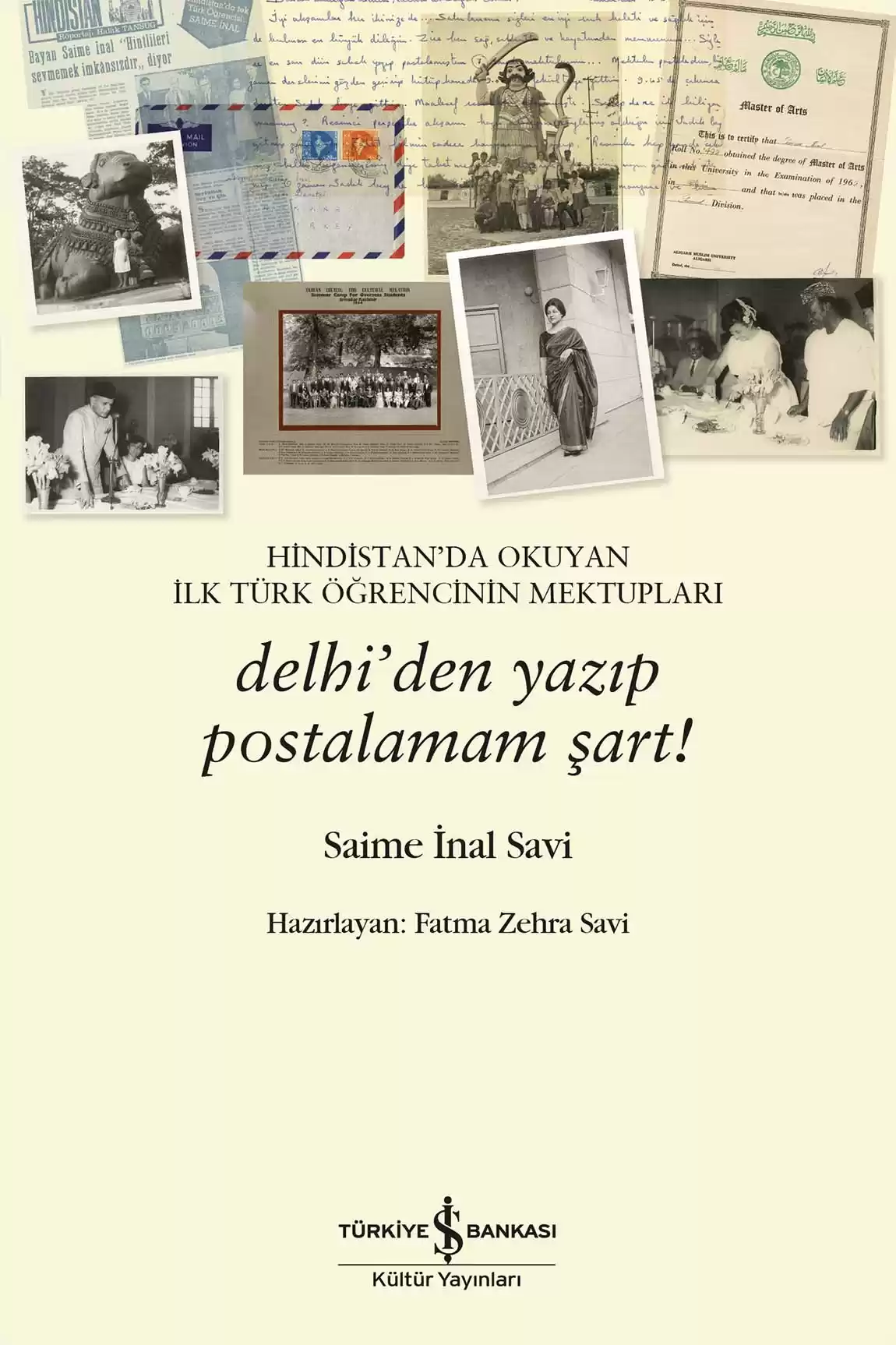 Hindistan’da Okuyan İlk Türk Öğrencinin Mektupları – Delhi’den Yazıp Postalamam Şart! kapağı