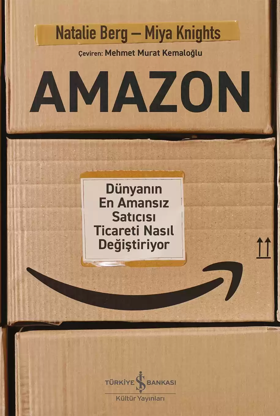 Amazon – Dünyanın En Amansız Satıcısı Ticareti Nasıl Değiştiriyor kapağı