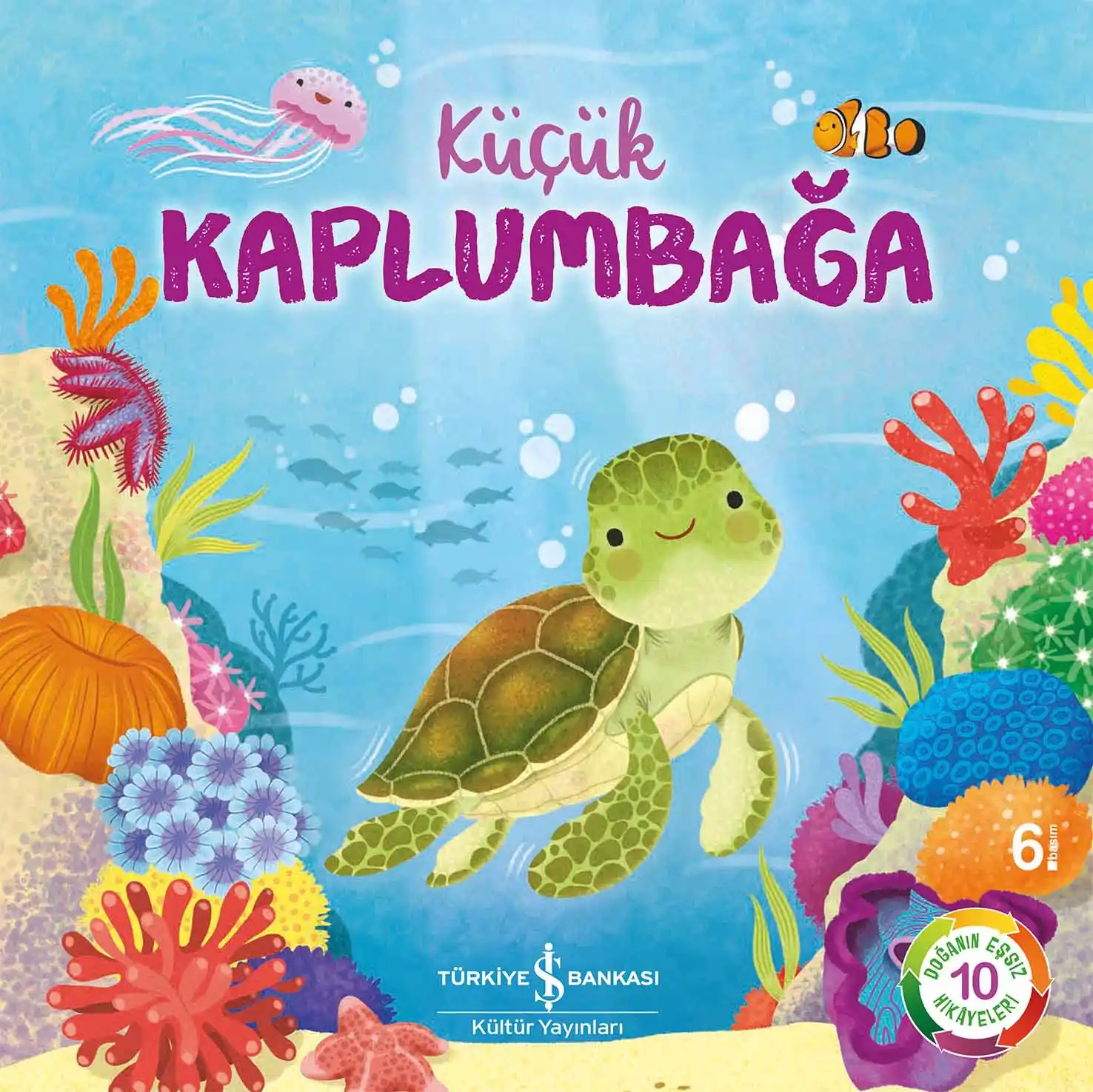 Küçük Kaplumbağa – Doğanın Eşsiz Hikâyeleri 10 kapağı