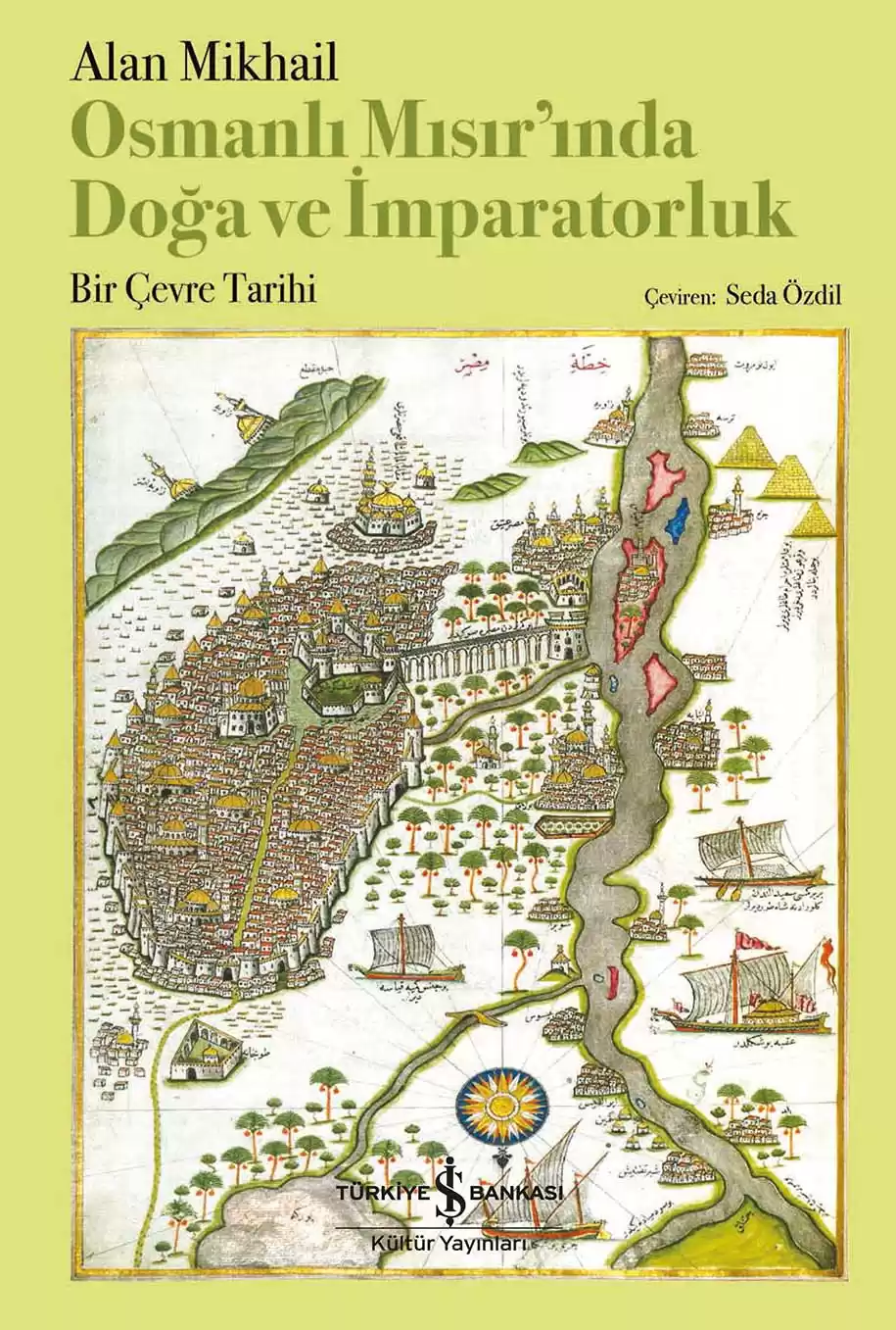 Osmanlı Mısır’ında Doğa ve İmparatorluk – Bir Çevre Tarihi kapağı