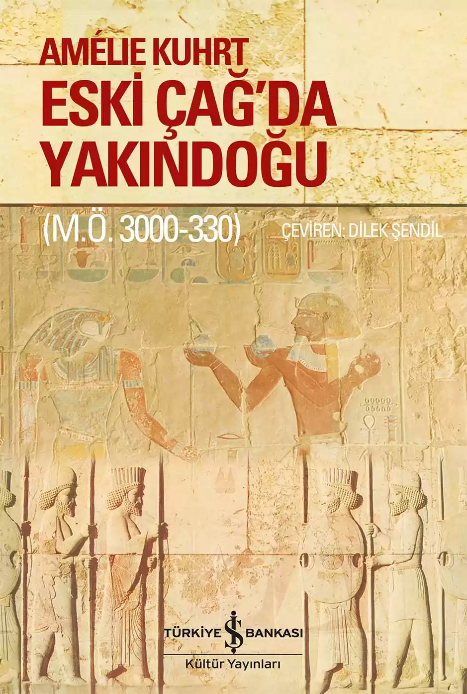 Eski Çağ’da Yakındoğu (M.Ö. 3000-330) – Sert Kapak kapağı