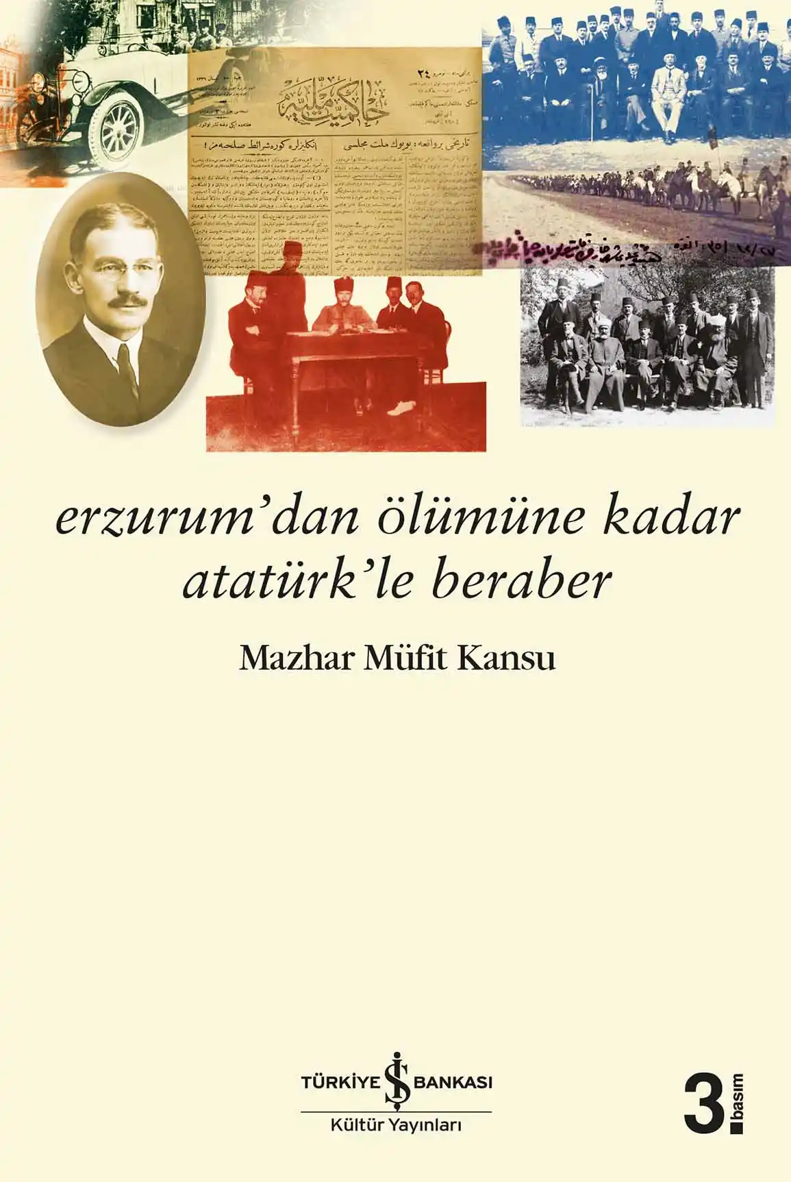 Erzurum’dan Ölümüne Kadar Atatürk’le Beraber kapağı