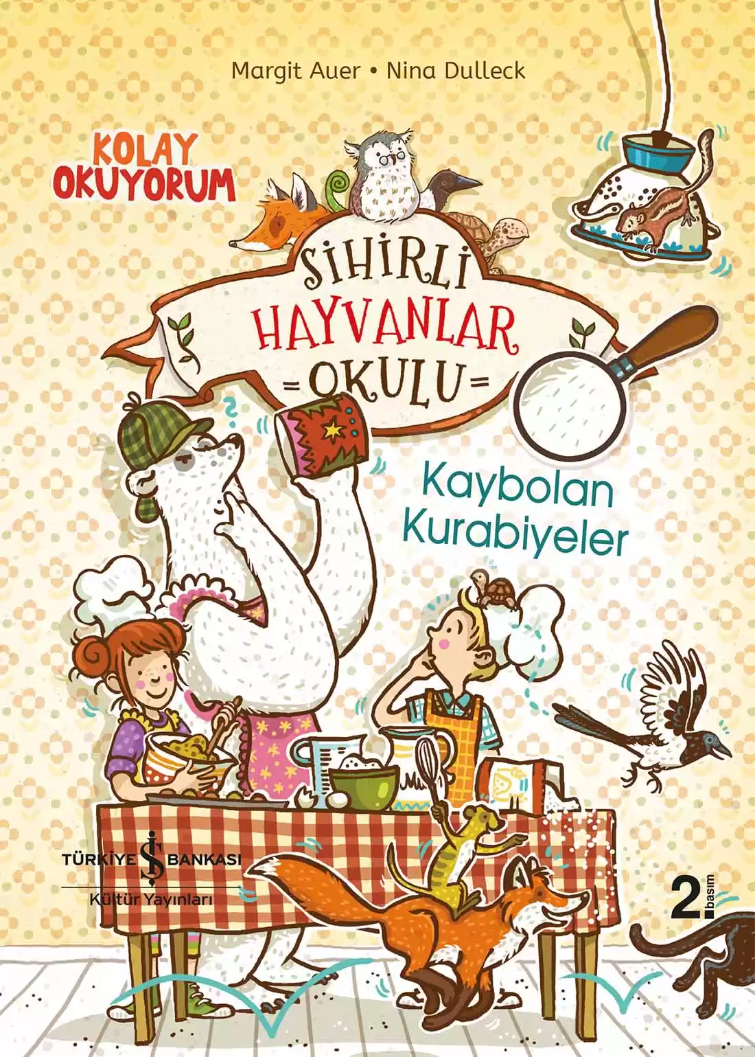 Sihirli Hayvanlar Okulu – Kaybolan Kurabiyeler – Kolay Okuyorum kapağı