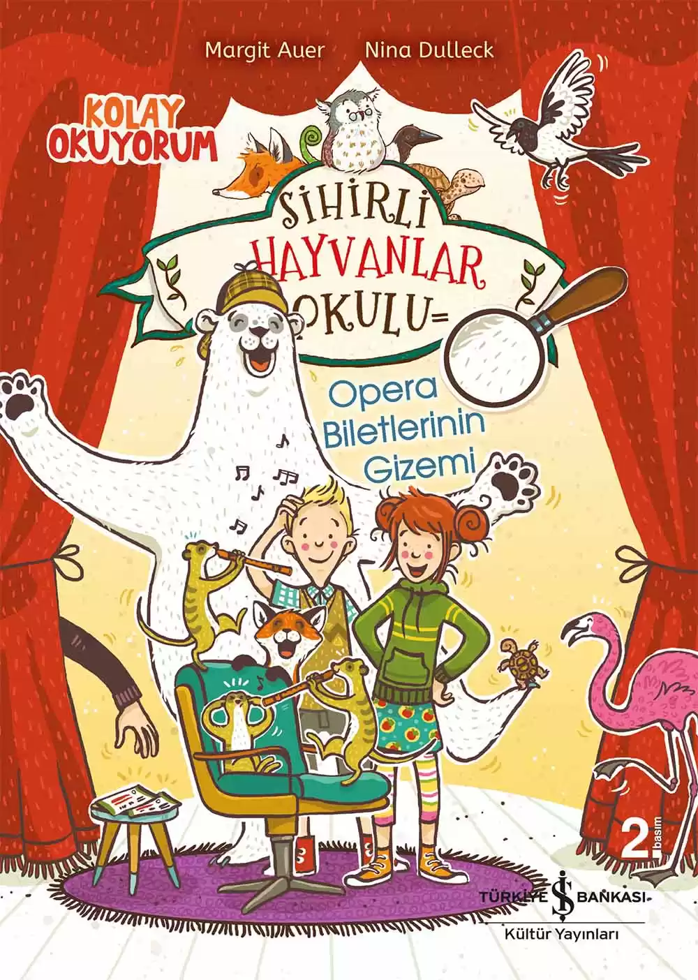 Sihirli Hayvanlar Okulu – Opera Biletlerinin Gizemi – Kolay Okuyorum kapağı