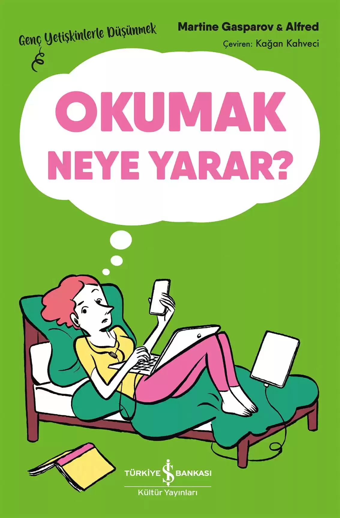 Okumak Neye Yarar? – Genç Yetişkinlerle Düşünmek kapağı