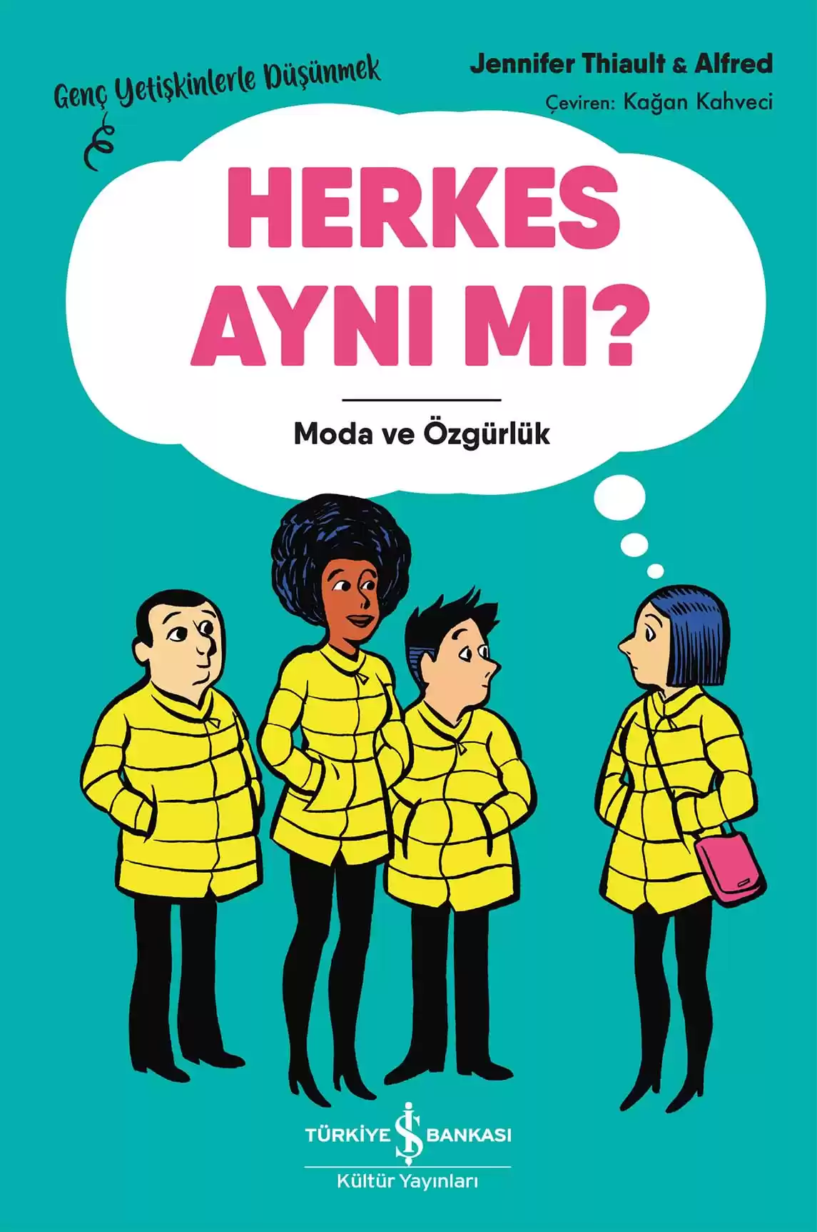 Herkes Aynı Mı? – Moda ve Özgürlük – Genç Yetişkinlerle Düşünmek kapağı