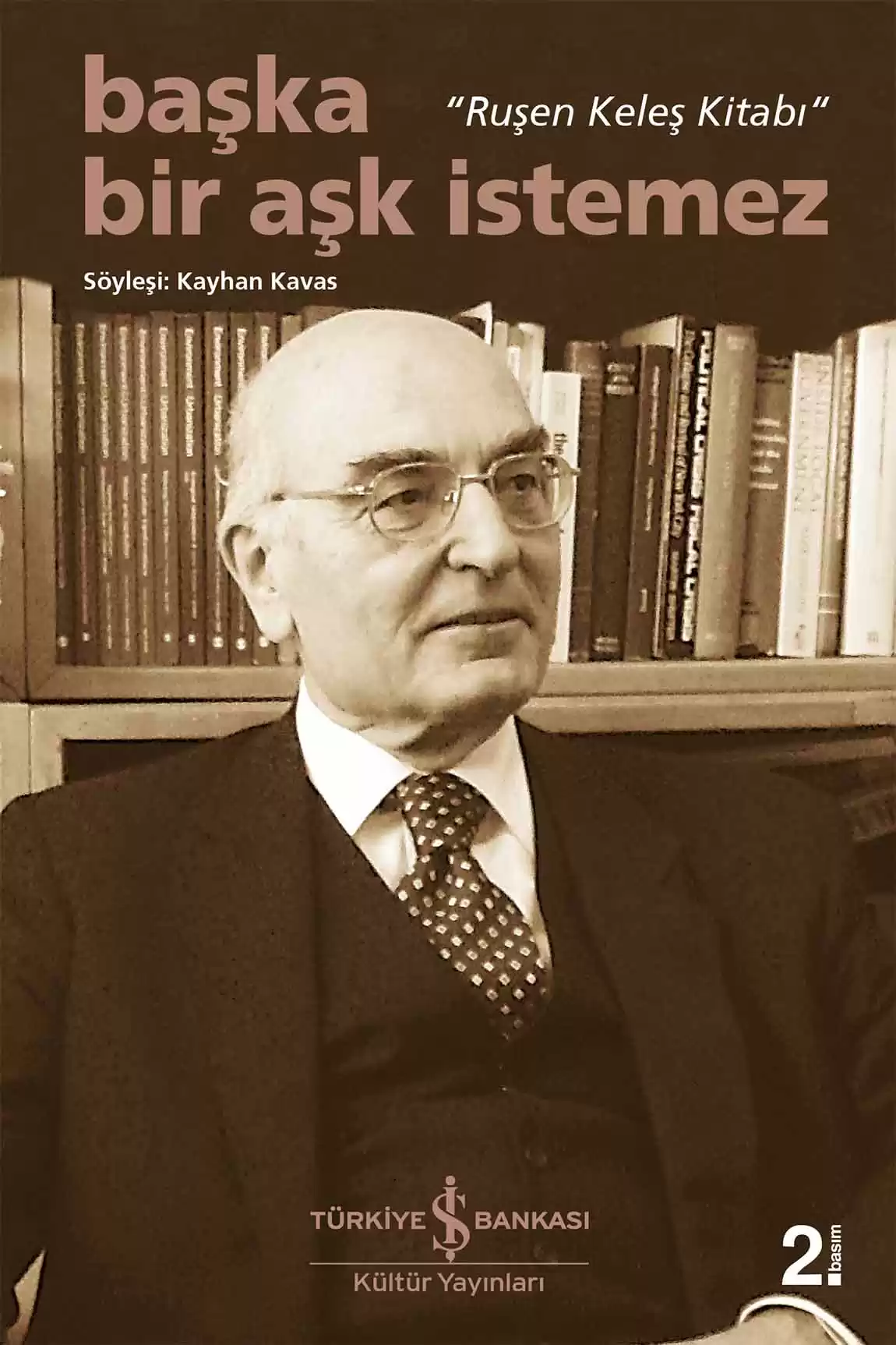 Başka Bir Aşk İstemez – “Ruşen Keleş Kitabı” kapağı