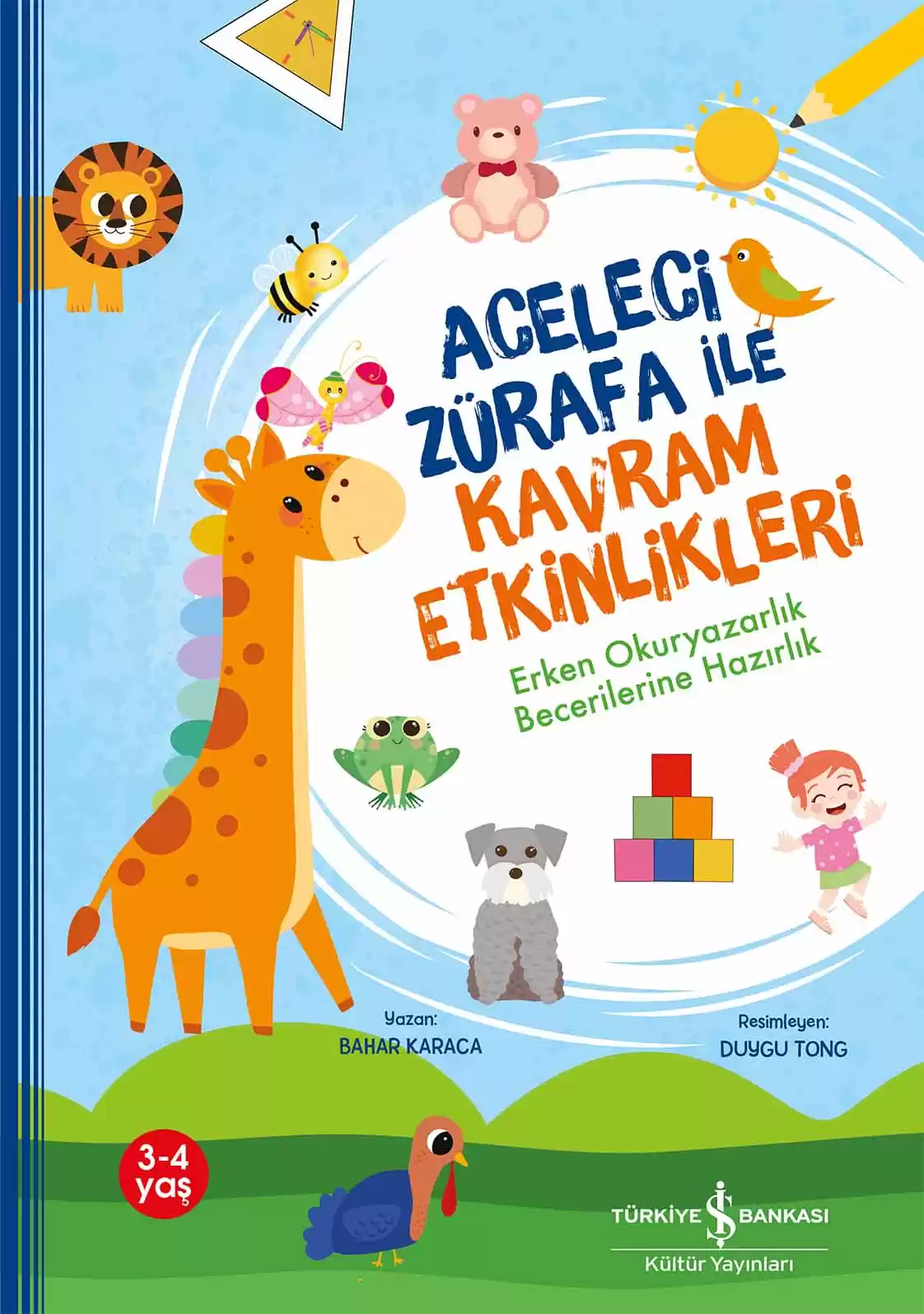 Aceleci Zürafa ile Kavram Etkinlikleri – Erken Okuryazarlık Becerilerine Hazırlık kapağı