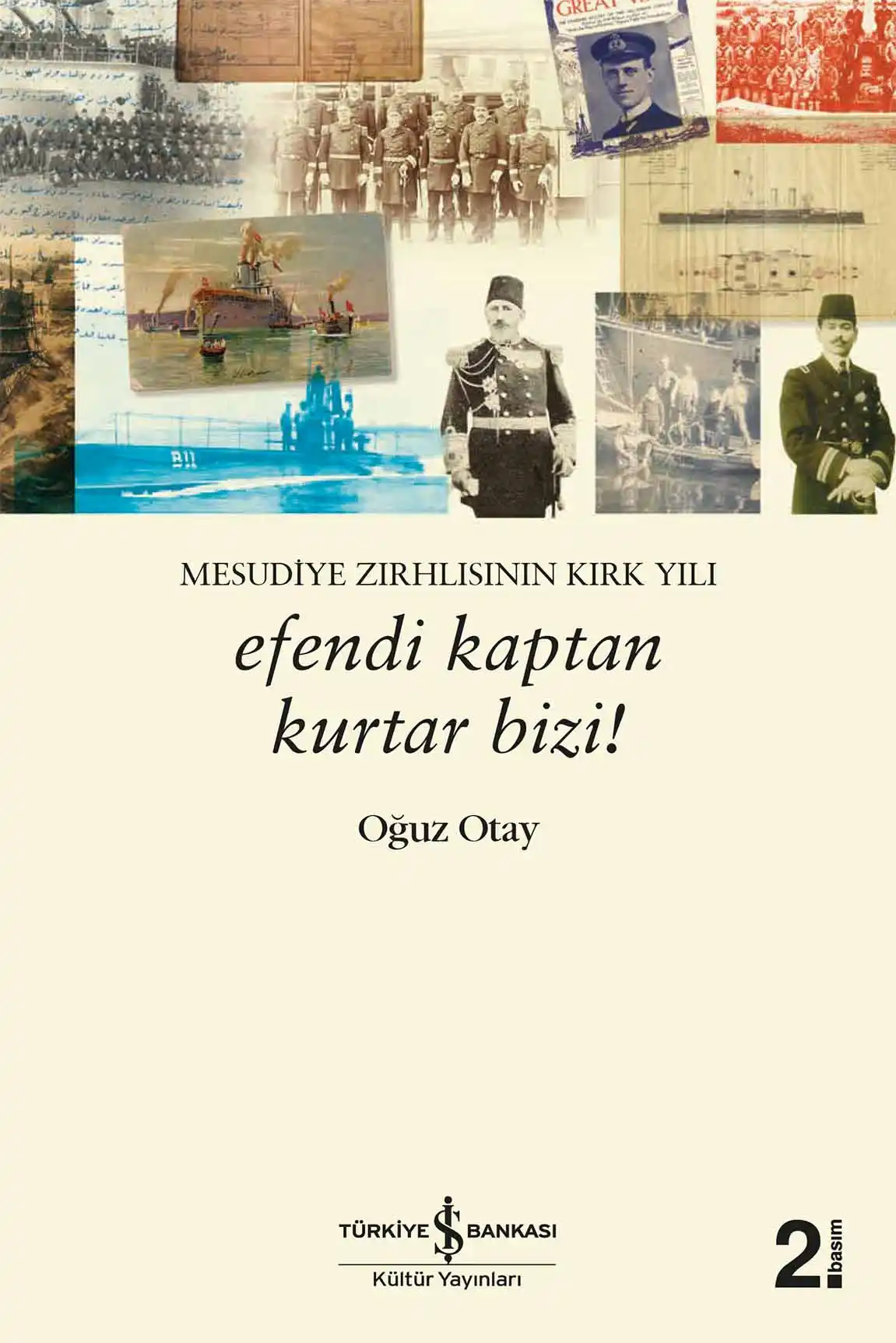 Efendi Kaptan Kurtar Bizi! – Mesudiye Zırhlısının Kırk Yılı kapağı