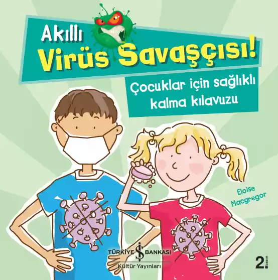 Akıllı Virüs Savasçısı! – Çocuklar için Sağlıklı Kalma Kılavuzu kapağı