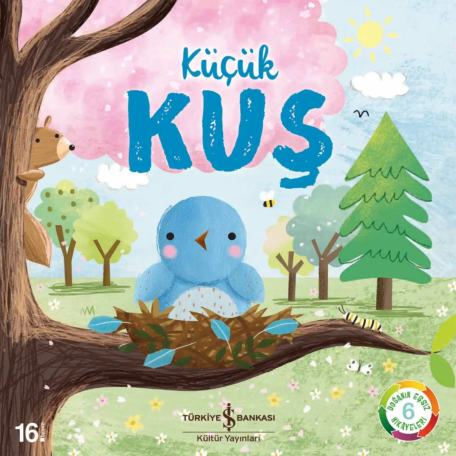 Küçük Kuş – Doğanın Eşsiz Hikâyeleri 6 kapağı