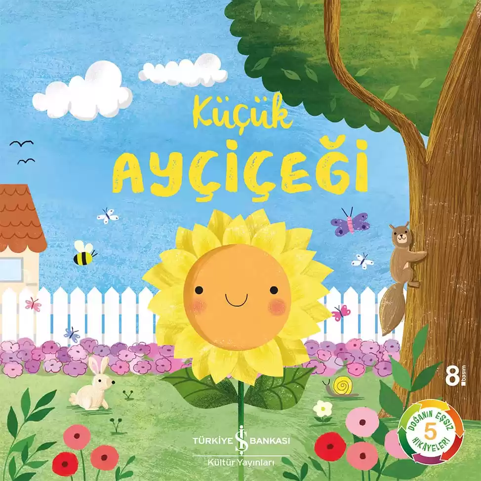 Küçük Ayçiçeği – Doğanın Eşsiz Hikâyeleri 5 kapağı