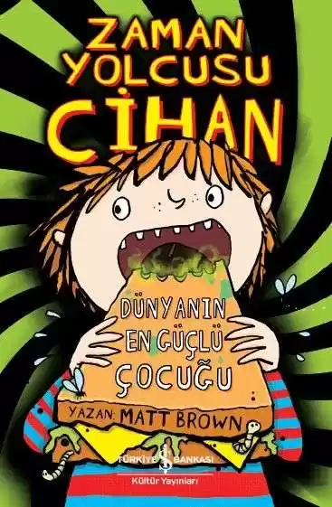 Zaman Yolcusu Cihan Dünyanın En Güçlü Çocuğu kapağı