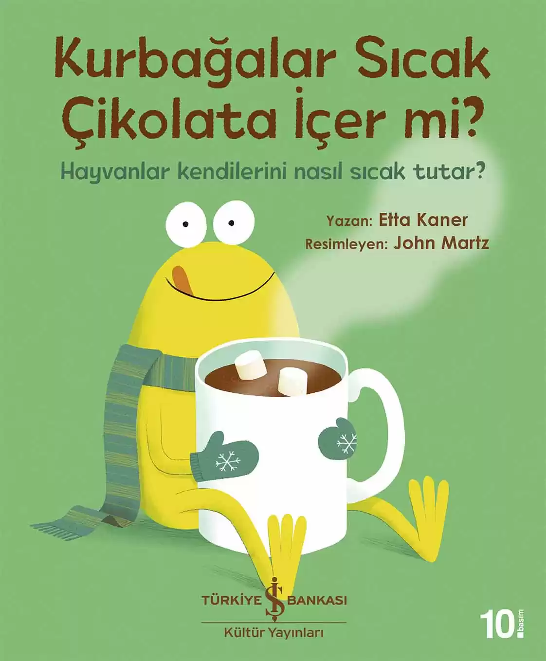 Kurbağalar Sıcak Çikolata İçer mi? kapağı
