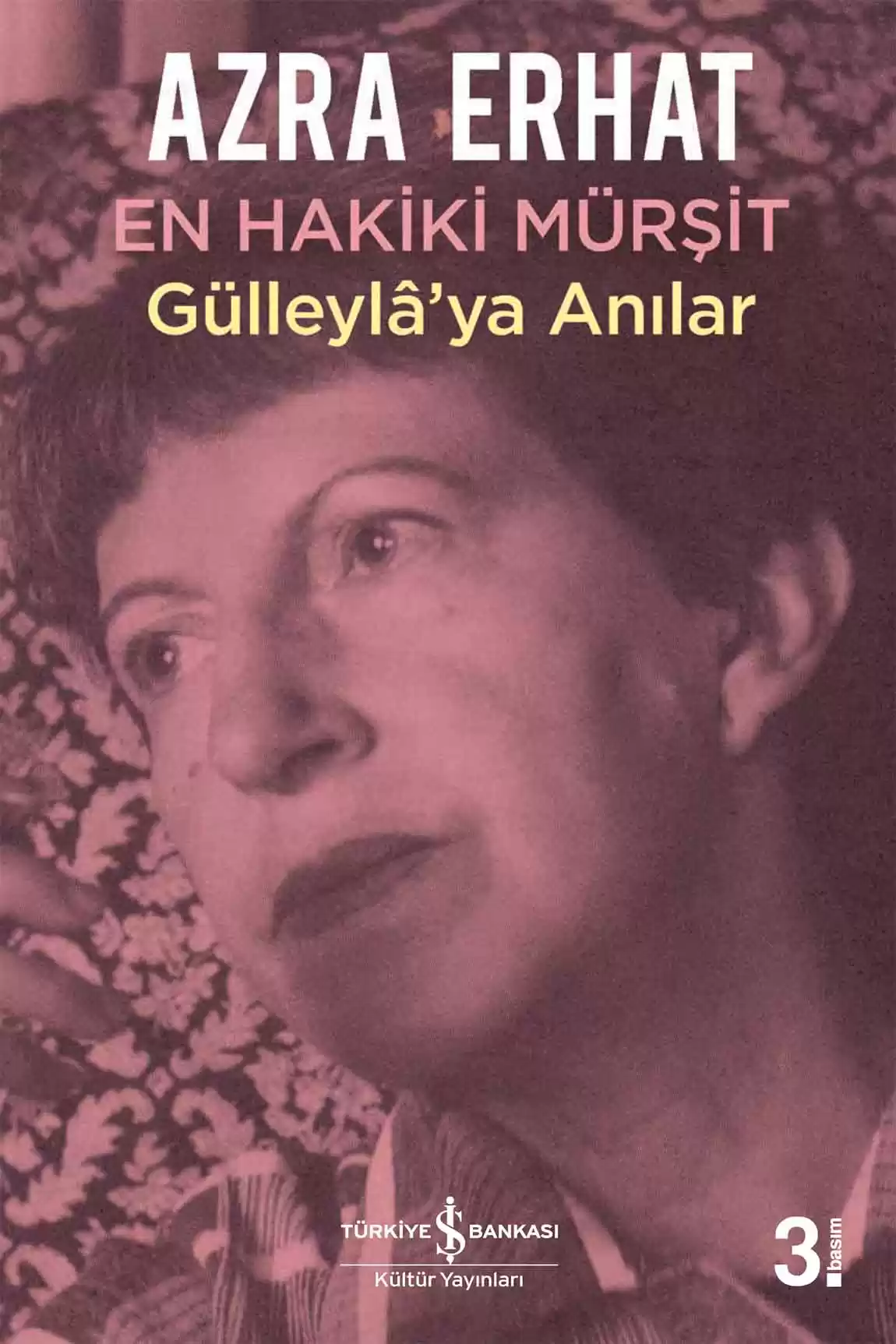 En Hakiki Mürşit Gülleylâ’ya Anılar kapağı