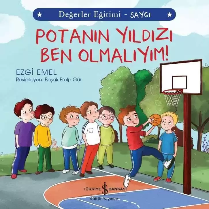 Potanın Yıldızı Ben Olmalıyım! Değerler Eğitimi – Saygı kapağı