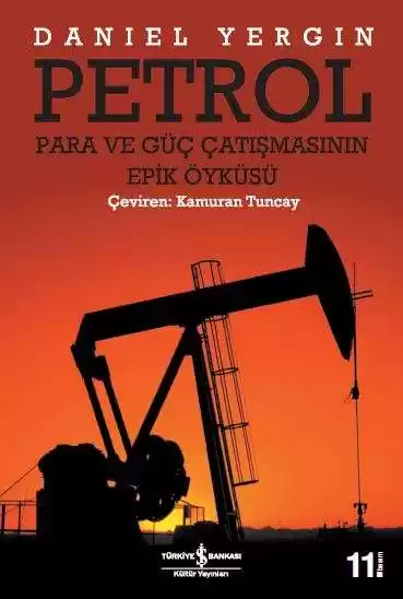 Petrol – Para ve Güç Çatışmasının Epik Öyküsü kapağı