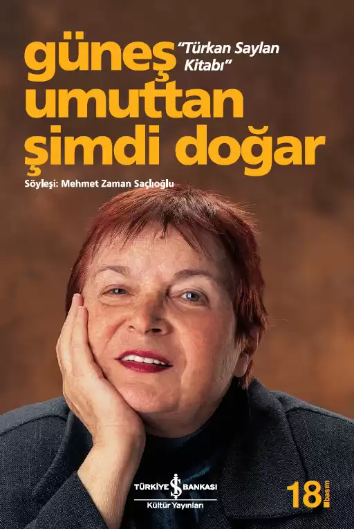 Güneş Umuttan Şimdi Doğar “Türkan Saylan Kitabı” kapağı
