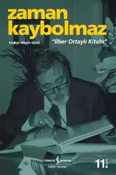 Zaman Kaybolmaz “İlber Ortaylı Kitabı” kapağı